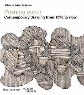 Obrázok Pushing paper: Contemporary drawing from 1970 to now