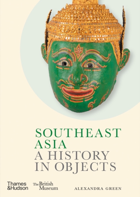 Obrázok Southeast Asia: A History in Objects (British Museum)