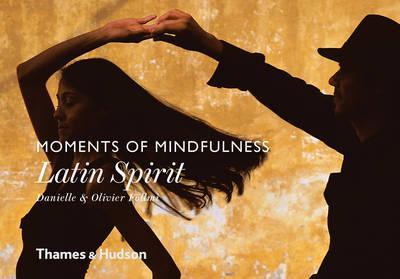 Obrázok Moments of Mindfulness: Latin Spirit