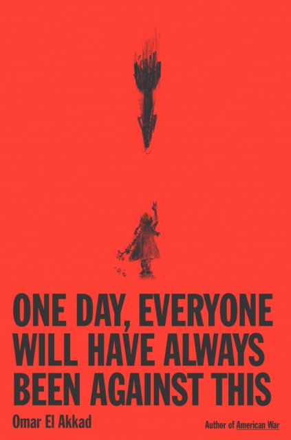 Obrázok One Day, Everyone Will Have Always Been Against This