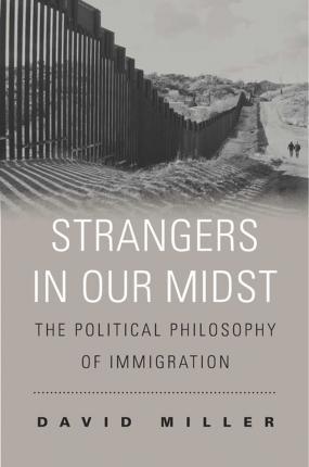 Obrázok Strangers in Our Midst: The Political Philosophy of Immigration