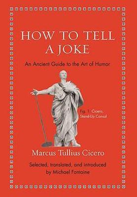 Obrázok How to Tell a Joke : An Ancient Guide to the Art of Humor