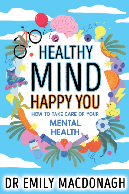 Obrázok Healthy Mind, Happy You: How to Take Care of Your Mental Health