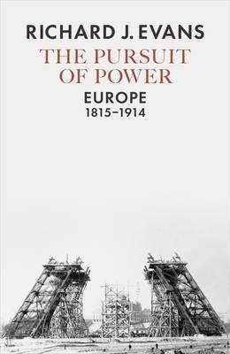 Obrázok The Pursuit of Power : Europe, 1815-1914