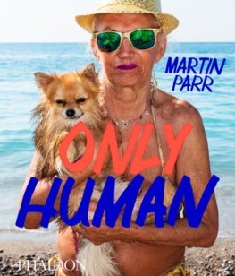 Obrázok Martin Parr: Only Human