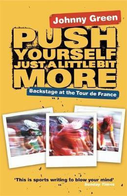 Obrázok Push Yourself Just A Little Bit More: Backstage at Le Tour de France