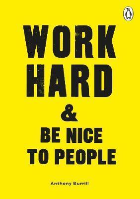 Obrázok Work Hard & Be Nice to People