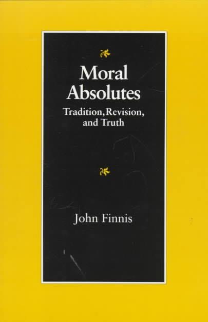 Obrázok Moral Absolutes: Tradition, Revision and Truth