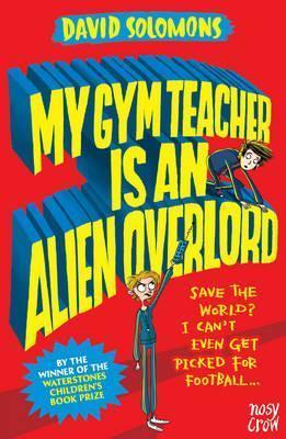 Obrázok My Gym Teacher is an Alien Overlord