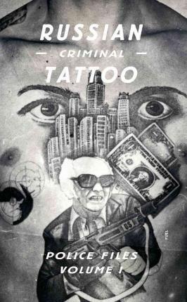 Obrázok Russian Criminal Tattoo Police Files Volume I