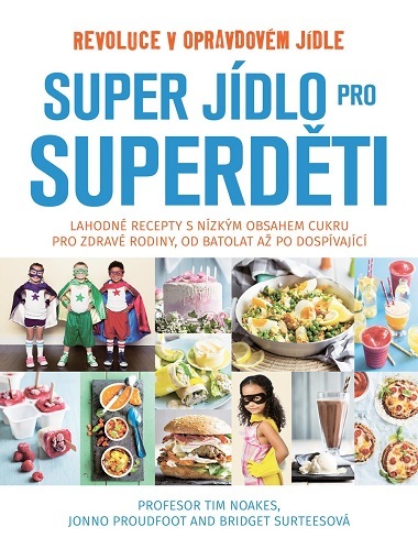 Obrázok Super jídlo pro superděti - Revoluce v opravdovém jídle