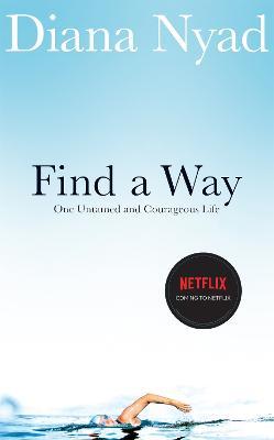 Obrázok Find a Way: One Untamed and Courageous Life