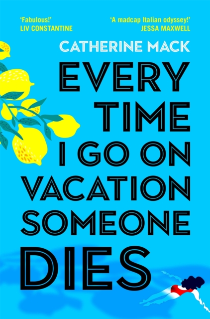 Obrázok Every Time I Go on Vacation, Someone Dies