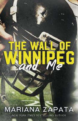 Obrázok The Wall of Winnipeg and Me