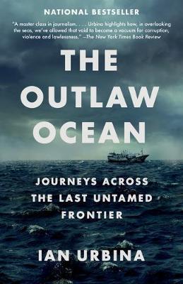 Obrázok The Outlaw Ocean : Journeys Across the Last Untamed Frontier