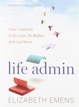 Obrázok Life Admin: How I Learned to Do Less, Do Better, and Live More