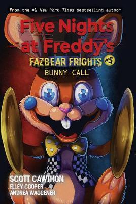 Obrázok Bunny Call (Five Nights at Freddy´s: Fazbear Frights #5)