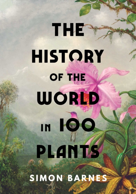 Obrázok The History of the World in 100 Plants