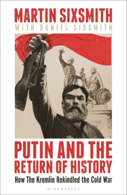 Obrázok Putin and the Return of History