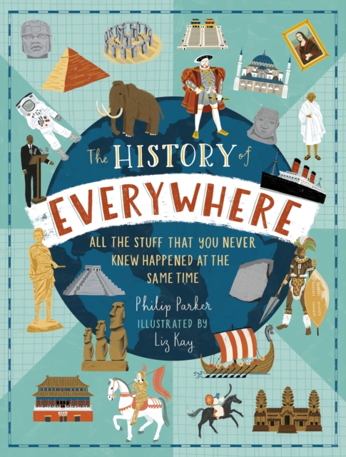 Obrázok The History of Everywhere: All the Stuff That You Never Knew Happened at the Same Time