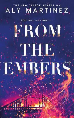 Obrázok From the Embers: The heart-stopping TikTok romance