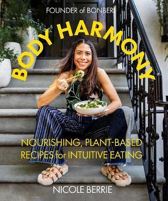 Obrázok Body Harmony: Nourishing, Plant-Based Recipes for Intuitive Eating