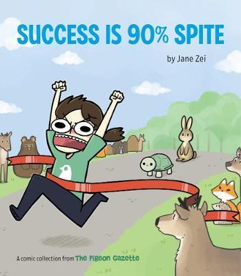 Obrázok Success Is 90% Spite
