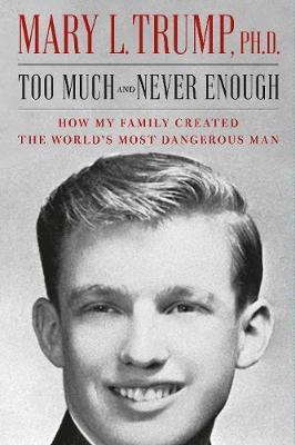Obrázok Too Much and Never Enough : How My Family Created the Worlds Most Dangerous Man