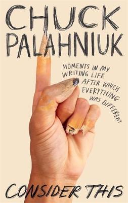 Obrázok Consider This : Moments in My Writing Life after Which Everything Was Differen