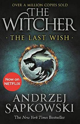 Obrázok The Last Wish : Introducing the Witcher - Now a major Netflix show