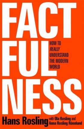 Obrázok Factfulness : Ten Reasons We´re Wrong About the World - and Why Things Are Better Than You Think