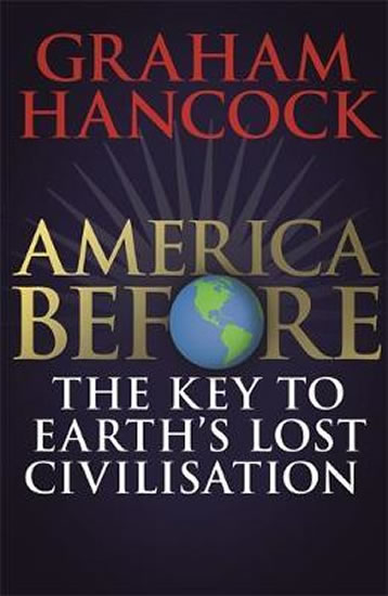 Obrázok America Before: The Key to Earth´s Lost