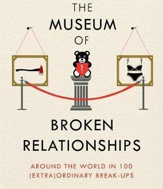 Obrázok The Museum of Broken Relationships : Modern Love in 203 Everyday Objects