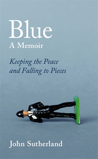 Obrázok Blue : A Memoir - Keeping the Peace and Falling to Pieces