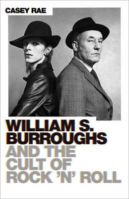 Obrázok William Burroughs and the Cult of Rock and Roll