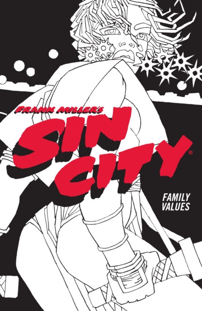 Obrázok Frank Miller's Sin City Volume 5: Family Values