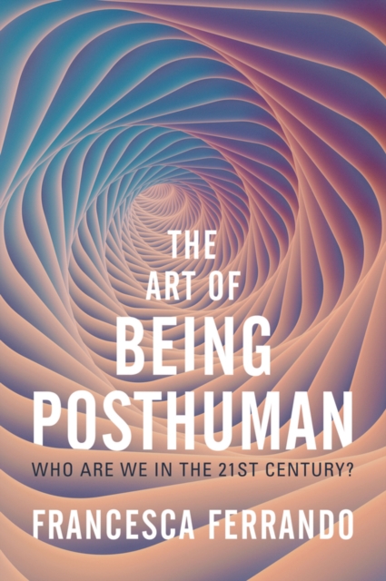 Obrázok The Art of Being Posthuman