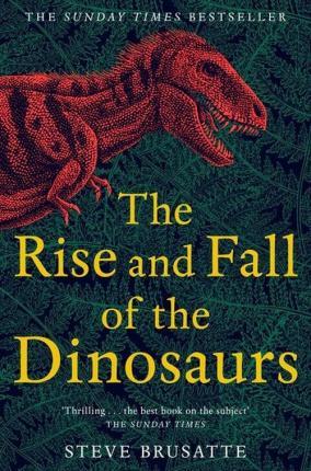 Obrázok The Rise and Fall of the Dinosaurs