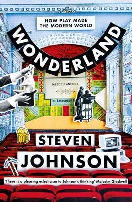 Obrázok Wonderland How Play Made the Modern World