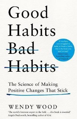 Obrázok Good Habits, Bad Habits: How to Make Positive Changes That Stick