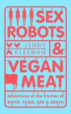 Obrázok Sex Robots & Vegan Meat
