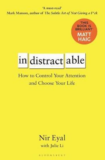 Obrázok Indistractable : How to Control Your Attention and Choose Your Life