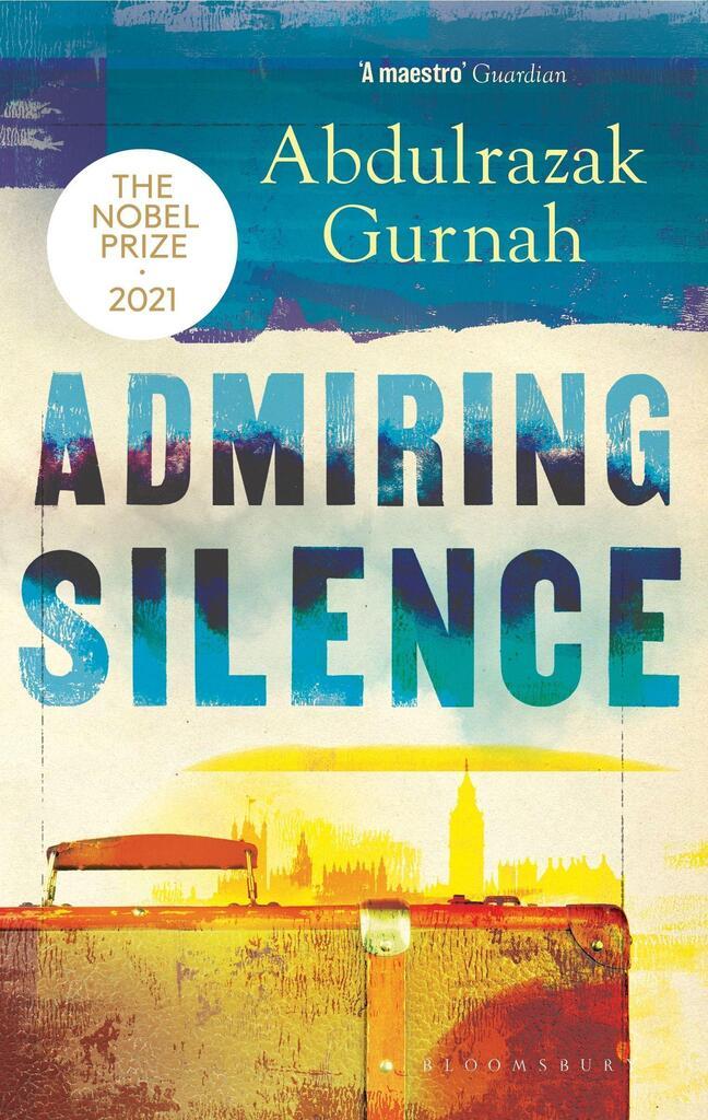Obrázok Admiring Silence : By the winner of the Nobel Prize in Literature 2021