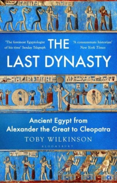 Obrázok The Last Dynasty : Ancient Egypt from Alexander the Great to Cleopatra