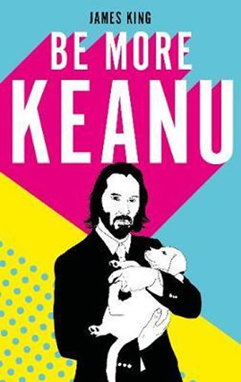 Obrázok Be More Keanu