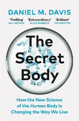 Obrázok The Secret Body: How the New Science of the Human Body Is Changing the Way We Live