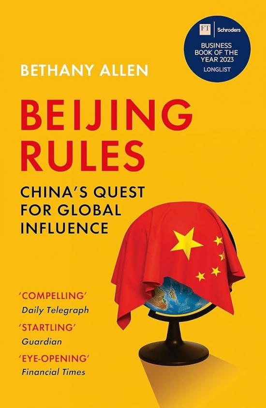 Obrázok Beijing Rules: China´s Quest for Global Influence