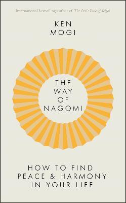 Obrázok The Way of Nagomi : Live more harmoniously the Japanese way