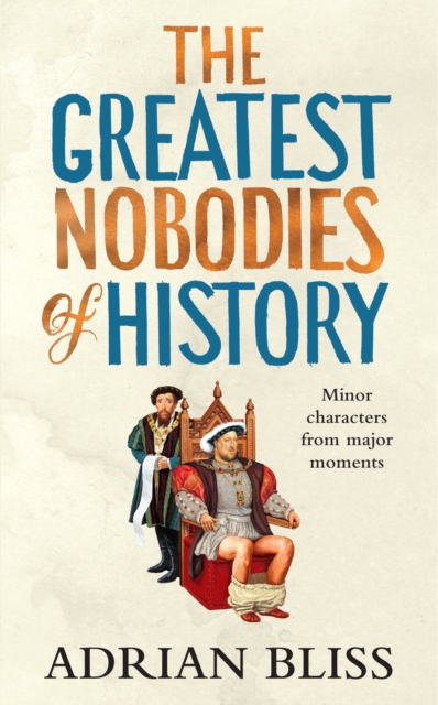 Obrázok The Greatest Nobodies of History