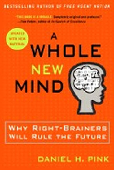 Obrázok A Whole New Mind : Why Right-brainers Wi